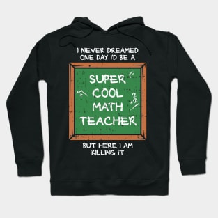 Maths - Super Cool Math Teacher Hoodie